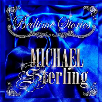 Bedtime Stories by Michael Sterling