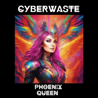 Phoenix Queen by Cyberwaste