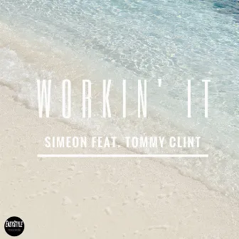 Workin' It by Simeon [CH]