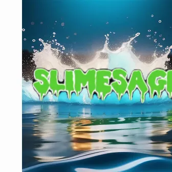 SLIMESAGE by Jayy Saucer2.0