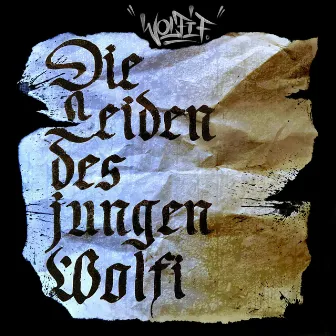 Die Leiden des jungen Wolfi by Wolfi F.