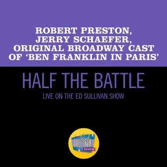 Half The Battle (Live On The Ed Sullivan Show, December 13, 1964) by Robert Preston