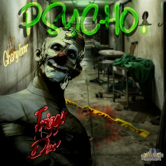 Psycho by Trigger Dan