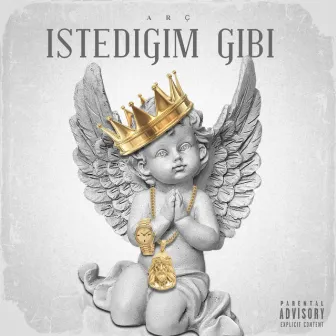 İstediğim Gibi by Arc