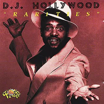 Rarities by DJ Hollywood