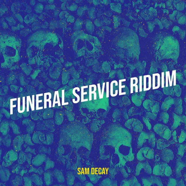 Funeral Service Riddim