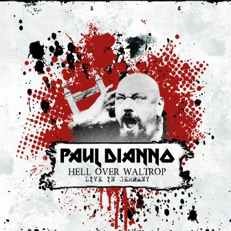 Hell Over Waltrop - Live in Germany by Paul Di'Anno