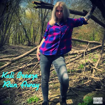 Run Away by Kali Breeze