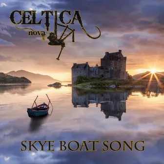 Skye Boat Song by Celtica Nova