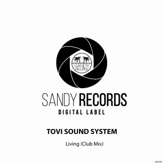 Living (Club Mix) by Tovi Sound System