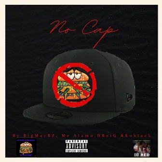 No Cap by BigMacBZ