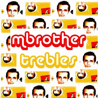 Trebles (Mix Edit) by MBrother