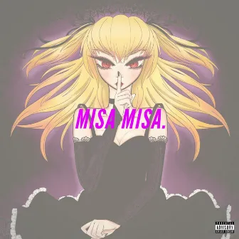 Misa Misa by Hoodie Rob Uzumaki