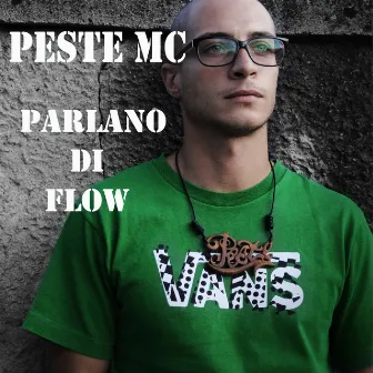 Parlano di flow by Peste MC