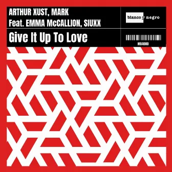 Give It up to Love by Arthur Xust