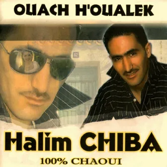 Ouach H'Oualek by Halim Chiba