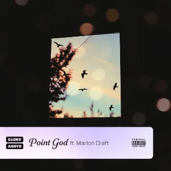 Point God (feat. Marlon Craft) by Anoyd