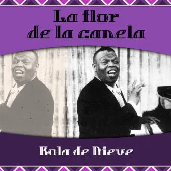 La flor de la canela by Bola De Nieve