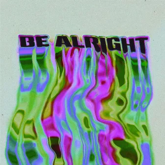 Be Alright by Sofiya