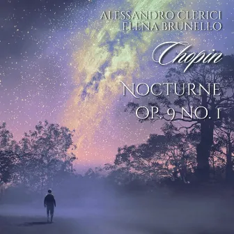 Nocturnes, Op. 9: No. 1 in B Minor, Larghetto (Transcr. for Violin and Piano by A. Schulz) by Alessandro Clerici