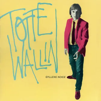 Gyllene Noice by Totte Wallin