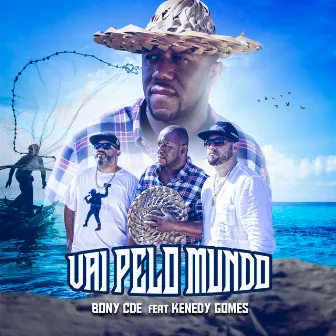 Vai pelo Mundo by Bony CDE