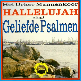 Geliefde Psalmen by Urker Mannenkoor 