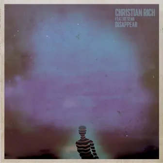 Disappear by Christian Rich