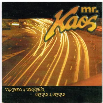 Fazendo a Correria Passo à Passo by Banda Mr. Kaos