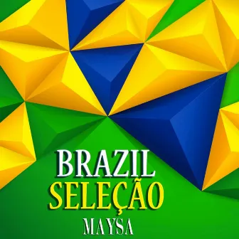 Brasil Seleção (Sound do Brasil) by Maysa