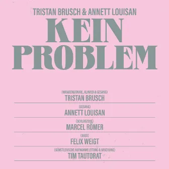 Kein Problem by Tristan Brusch