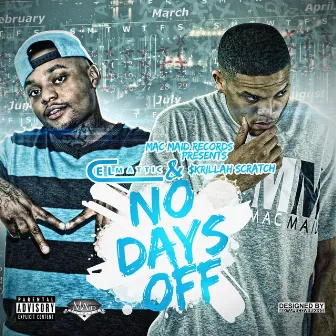 No Days Off by Cel Mattic