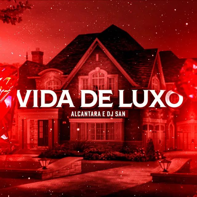 Vida de Luxo