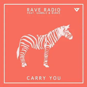 Carry You by Gamble & Burke