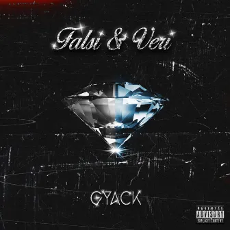 Falsi & Veri by GYACK