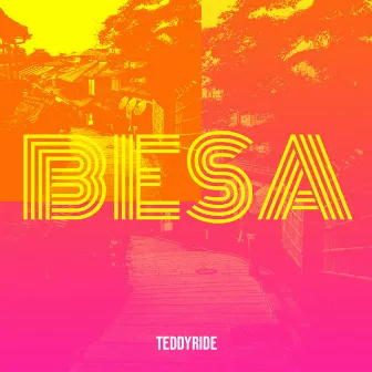 Besa by Teddyride