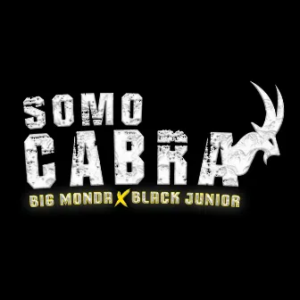 Somo cabra by Big monda