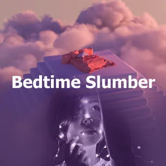 Bedtime Slumber by Zen Sleep Music Master