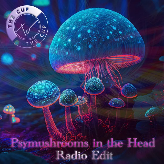 Psymushrooms in the Head - Radio Edition