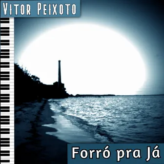 Forró pra Já by Vitor Peixoto