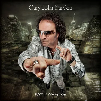 Rock 'n' Roll My Soul by Gary Barden