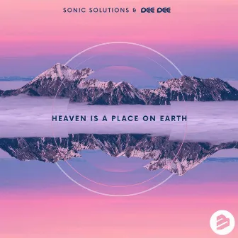 Heaven Is a Place On Earth by Sonic Solutions