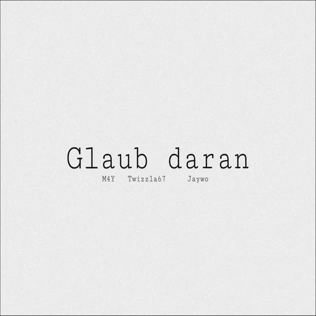 glaub daran