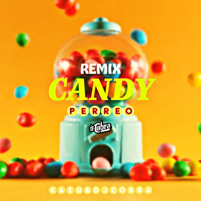 Candy Perreo - Remix