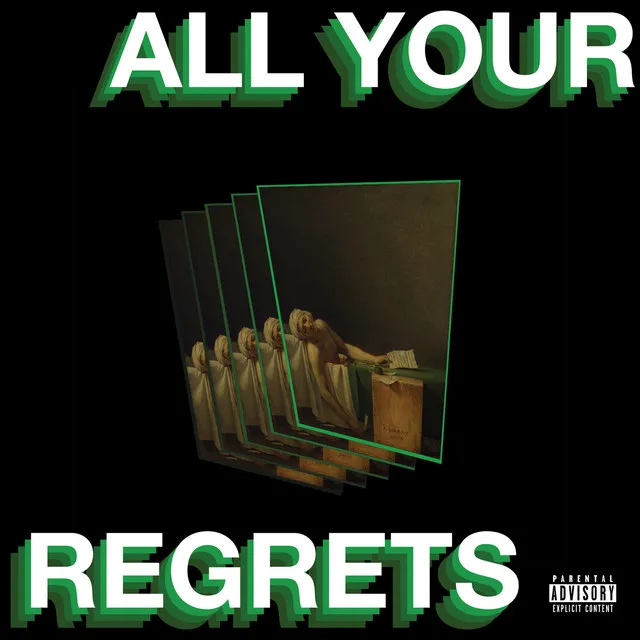 All Your Regrets