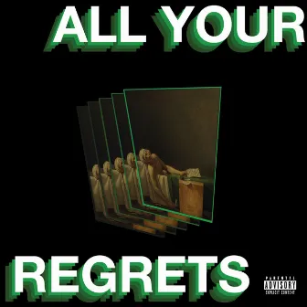 All Your Regrets by Gebreezy