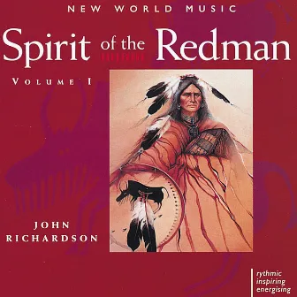 Spirit of the Redman, Vol. I by John Richardson