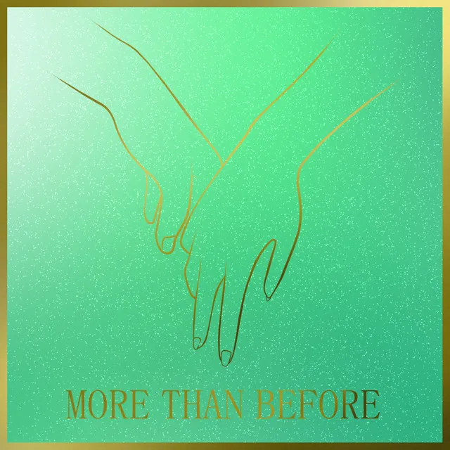 More Than Before