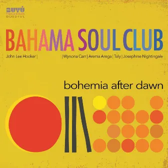 Bohemia After Dawn by The Bahama Soul Club