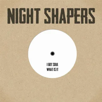 I Got Soul by Night Shapers